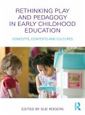 Rethinking Play and Pedagogy in Early Childhood Education (eBook, PDF)