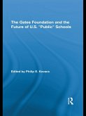 The Gates Foundation and the Future of US Public Schools (eBook, PDF)
