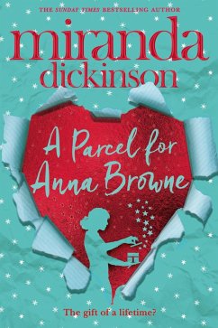 A Parcel for Anna Browne (eBook, ePUB) - Dickinson, Miranda A Parcel for Anna Browne (eBook, ePUB) - Dickinson, Miranda