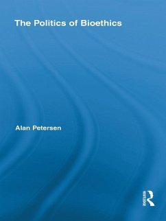 Cover The Politics of Bioethics (eBook, PDF)