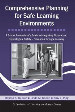 Comprehensive Planning for Safe Learning Environments (eBook, PDF) - Reeves, Melissa A.; Kanan, Linda M.; Plog, Amy E.