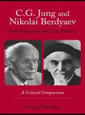 C.G. Jung and Nikolai Berdyaev: Individuation and the Person (eBook, PDF)