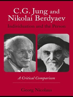 C.G. Jung and Nikolai Berdyaev: Individuation and the Person (eBook, PDF) - Nicolaus, Georg