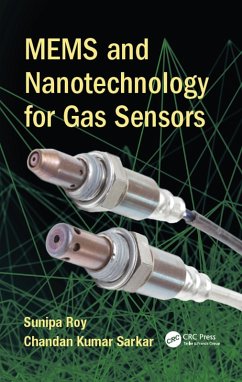 MEMS and Nanotechnology for Gas Sensors (eBook, PDF) - Roy, Sunipa; Sarkar, Chandan Kumar