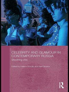 Celebrity and Glamour in Contemporary Russia (eBook, PDF) Cover Celebrity and Glamour in Contemporary Russia (eBook, PDF)