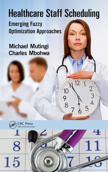 Healthcare Staff Scheduling (eBook, PDF) Healthcare Staff Scheduling (eBook, PDF)
