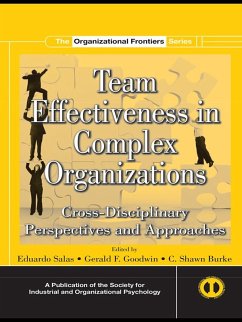 Team Effectiveness In Complex Organizations (eBook, PDF) - Salas, Eduardo; Goodwin, Gerald F.; Burke, C. Shawn