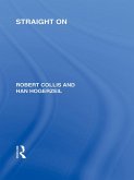 Straight On (RLE Responding to Fascism) (eBook, PDF) Straight On (RLE Responding to Fascism) (eBook, PDF)