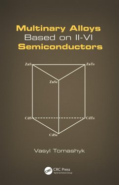 Multinary Alloys Based on II-VI Semiconductors (eBook, PDF) - Tomashyk, Vasyl