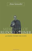 Memories of Rudolf Steiner and Marie Steiner-Von Sivers