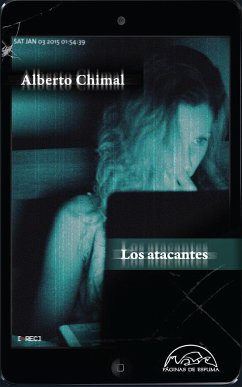 Los atacantes - Chimal, Alberto Mauricio