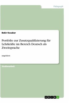 Portfolio zur Zusatzqualifizierung für Lehrkräfte im Bereich Deutsch als Zweitsprache - Kocaker, Bekir