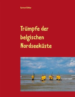 Trümpfe der belgischen Nordseeküste - Köhler, Gerhard