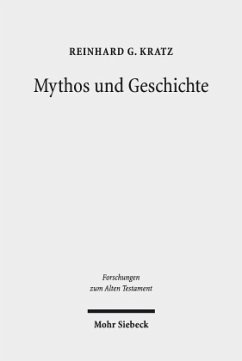 Mythos und Geschichte - Kratz, Reinhard Gregor