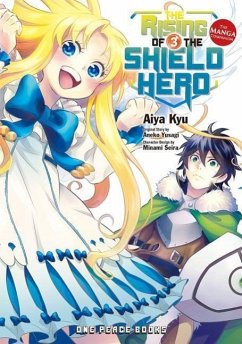 The Rising of the Shield Hero Volume 3 - Kyu, Aiya; Yusagi, Aneko