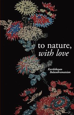 To nature with love - Balsubramanian, Karthikeyan