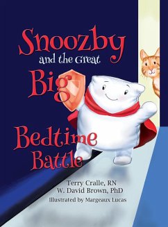 Snoozby and the Great Big Bedtime Battle - Cralle, Terry; Brown, W David