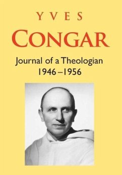 Journal of a Theologian (1946-1956) - Congar, Yves