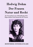 Der Frauen Natur und Recht Der Frauen Natur und Recht