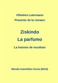 Prezento de la romano Ziskindo "La parfumo"