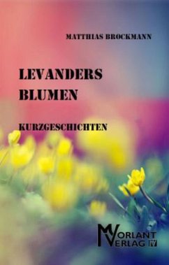 Levanders Blumen - Brockmann, Matthias