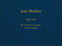 de Ma Main À La Couleur / Hand to Colour Limited Edition - McEwen, Jean; Mcewen, Indra Kagis; Terry, Judith; Lacroix, Laurier