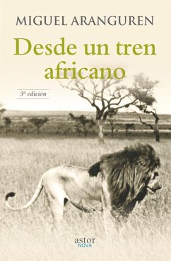 Desde un tren africano - Aranguren, Miguel