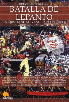 Breve Historia de la Batalla de Lepanto - Íñigo Fernández, Luis E.