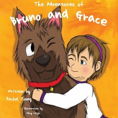 The Adventures of Bruno and Grace - Young, Rachel