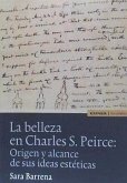 La belleza en Charles S. Peirce : origen y alcance de sus ideas estéticas