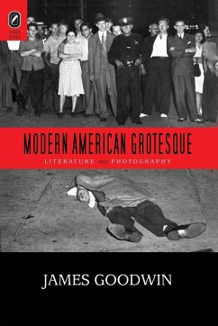 Modern American Grotesque - Goodwin, James