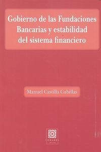 Gobierno de las fundaciones bancarias y estabilidad del sistema financiero Cover Gobierno de las fundaciones bancarias y estabilidad del sistema financiero