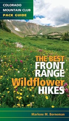 The Best Front Range Wildflower Hikes - Borneman, Marlene