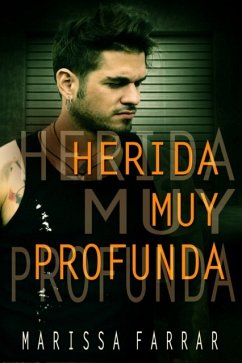 Herida Muy Profunda (eBook, ePUB) - Farrar, Marissa