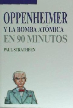 Oppenheimer y la bomba atómica - Strathern, Paul