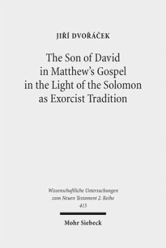 The Son of David in Matthew's Gospel in the Light of the Solomon as Exorcist Tradition - Dvorácek, Jirí