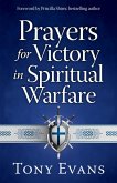 Prayers for Victory in Spiritual Warfare (eBook, ePUB)
