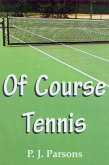 Of Course Tennis (eBook, ePUB)