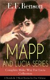 MAPP AND LUCIA SERIES – Complete Make Way For Lucia Collection: 6 Novels & 2 Short Stories In One Volume (eBook, ePUB)