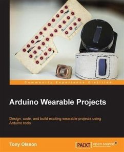 Arduino Wearable Projects (eBook, PDF) - Olsson, Tony