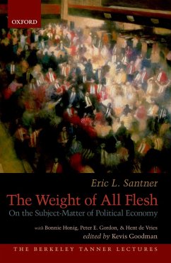 The Weight of All Flesh (eBook, PDF) - Santner, Eric