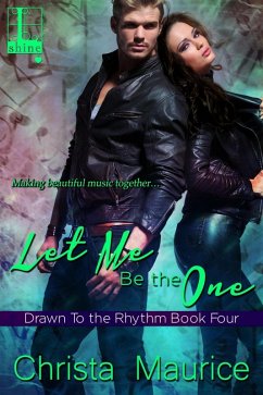 Let Me Be the One (eBook, ePUB) - Maurice, Christa