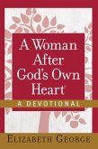 Woman After God's Own Heart--A Devotional (eBook, ePUB)