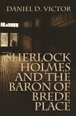 Sherlock Holmes and The Baron of Brede Place (eBook, ePUB)
