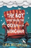 The Boy Who Sailed the Ocean in an Armchair (eBook, ePUB)