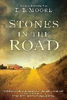 Stones In the Road (eBook, ePUB) - Moore, E. B.
