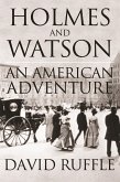 Holmes and Watson - An American Adventure (eBook, ePUB)
