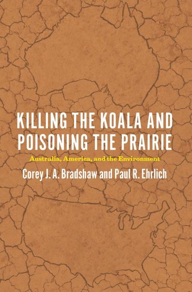 Killing the Koala and Poisoning the Prairie (eBook, ePUB)
