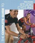 The Complete Guide to Studio Cycling (eBook, ePUB)