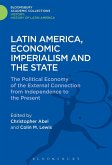 Latin America, Economic Imperialism and the State (eBook, PDF)